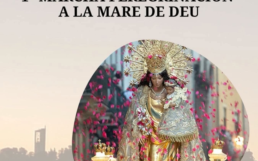 PRIMERA MARCHA Y PEREGRINACIÓN POR LA FESTIVIDAD DE LA VIRGEN DE LOS DESAMPARADOS